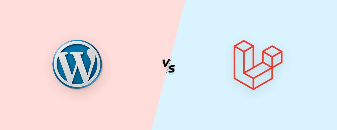 When I Choose WordPress vs Laravel